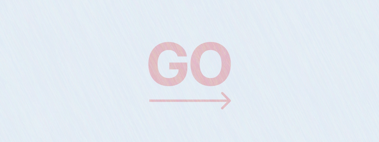 The word 'GO' with an arrow pointing right underneath