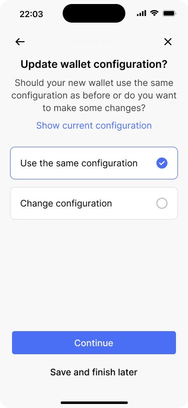 Screen that lets the user choose if they want to only replace the selected keys or also the configuration.